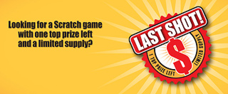 Looking for a Scratch game with one top prize left and a limited supply?